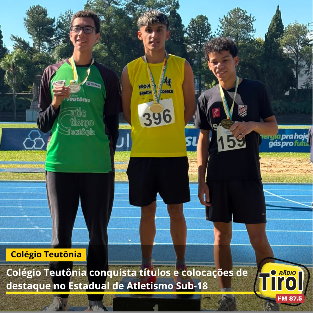 Col�gio Teut�nia conquista t�tulos e coloca��es de destaque no Estadual de Atletismo Sub-18